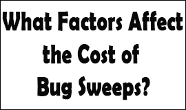 Bug Sweeping Cost Factors in Hucknall